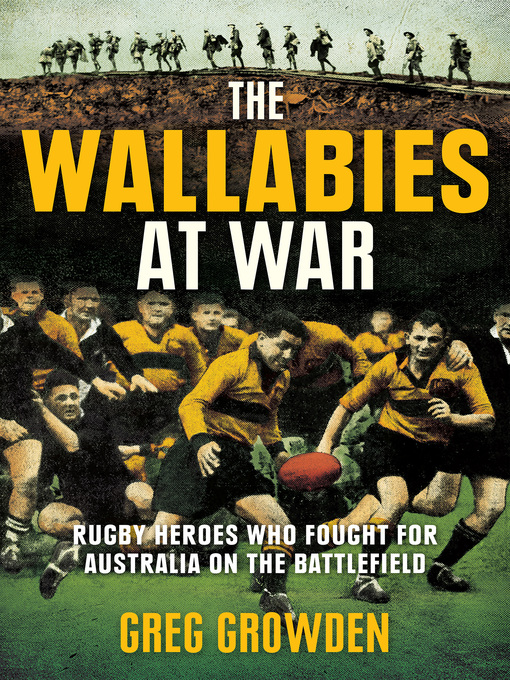 Title details for The Wallabies at War by Greg Growden - Available